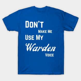 Warden funny T-Shirt